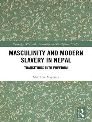 cover image of Masculinity and Modern Slavery in Nepal
